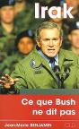 Irak : Ce Que Bush Ne Dit Pas - Preview