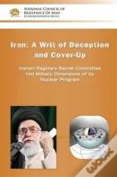 Iran-A Writ Of Deception And Cover-Up