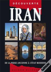 Iran, De La Perse Ancienne À L'État Moderne (9e Édition)