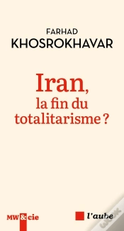 Capa do artigo Iran, La Fin Du Totalitarisme ?