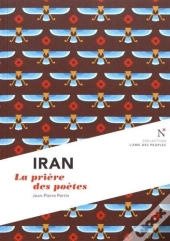 Iran ; La Prière Des Poètes