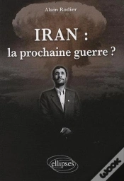 Capa do artigo Iran : La Prochaine Guerre ?