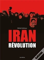 Iran ; La Révolution