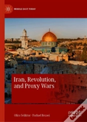 Capa do artigo Iran, Revolution, And Proxy Wars