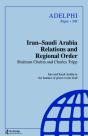 Iran-Saudi Arabia Relations And Regional Order - Preview