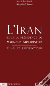 Capa do artigo Iran Sous La Présidence De Mahmoud Ahmaninejad ; Bilan Et Perspective