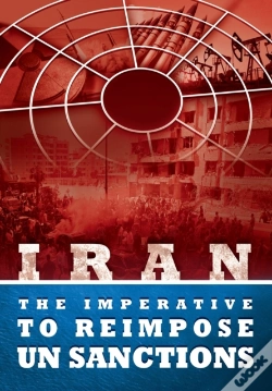 Capa do artigo Iran - The Imperative To Reimpose Un San