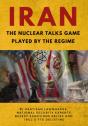 Iran-The Nuclear Talks Game Played By The Regime - Preview