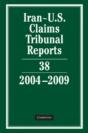 Iran-U.S. Claims Tribunal Reports: Volume 38, 2004â€“2009 - Preview