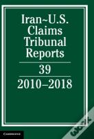 Iran-Us Claims Tribunal Reports: Volume 39