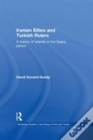 Iranian Elites And Turkish Rulers