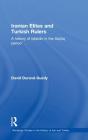 Iranian Elites And Turkish Rulers - Preview