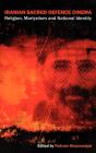 Iranian Sacred Defence Cinema - Preview