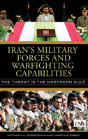 Iran'S Military Forces And Warfighting Capabilities - Preview