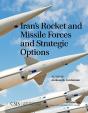 Iran'S Rocket And Missile Forces And Strategic Options - Preview