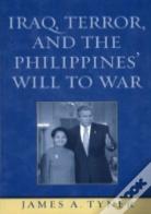 Iraq, Terror, And The Philippines' Will To War