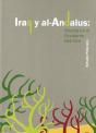 Iraq Y Al-Andalus: Oriente En El Occidente Islamico - Preview