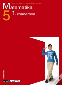 Capa do artigo Ireki Atea, Matematika, 5 Educacion Primaria (Pais Vasco, Navarra). Koadernoa 1