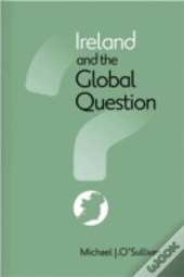 Ireland And The Global Question