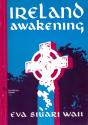 Ireland Awakening - Preview