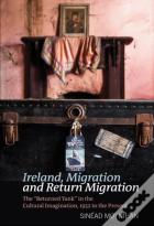 Ireland, Migration And Return Migration