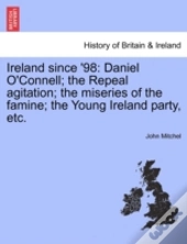 Ireland Since '98: Daniel O'Connell; The