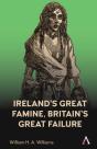 Irelandâ€™S Great Famine, Britainâ€™S Great Failure - Preview