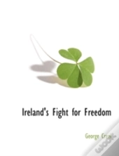 Ireland'S Fight For Freedom