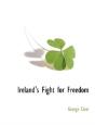Ireland'S Fight For Freedom - Preview