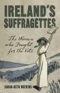 Ireland'S Suffragettes - Preview