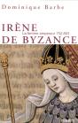 Irène De Byzance La Femme Empereur 752-803 - Preview