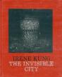 Irene Kung: Invisible Cities - Preview
