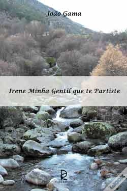 Capa do artigo Irene Minha Gentil que te Partiste