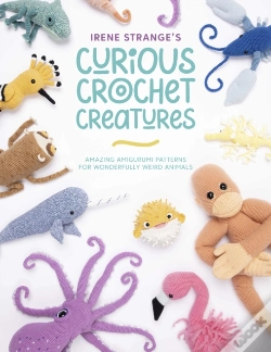 Capa do artigo Irene Strange'S Curious Crochet Creatures