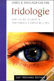 Capa do artigo Iridologie - Analyse De La Santé & Traitements À Partir De L