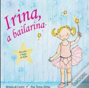 Irina, a Bailarina