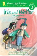 Iris And Walter: The School Play