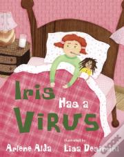 Iris Has A Virus