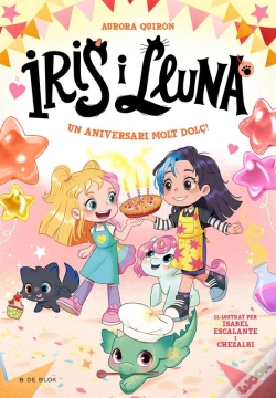 Capa do artigo Iris I Lluna: Cuidadores D'Animalets Màgics 3 - Un Aniversari Molt Dolç!