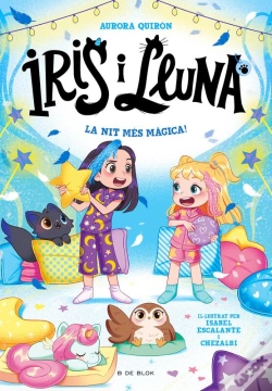 Capa do artigo Iris I Lluna: Cuidadores D'Animalets Màgics 5 - La Nit Més Màgica!
