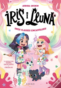 Capa do artigo Iris I Lluna: Cuidadores D'Animalets Màgics 7 - Unes Classes Encantades!