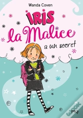 Iris La Malice A Un Secret - Tome 1 - Vol1