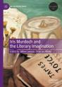 Iris Murdoch And The Literary Imagination - Preview