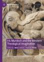 Iris Murdoch And The Western Theological Imagination - Preview