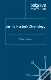 Iris Murdoch Chronology