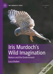 Iris Murdochâ€™S Wild Imagination