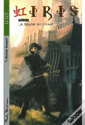 Iris T.3 ; La Prison Du Chaos