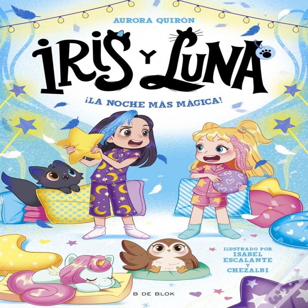Iris Y Luna Cuidadoras De Cachorritos Magicos 5 La Noche Ma