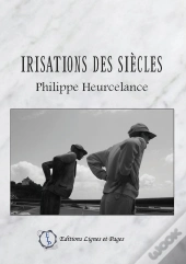 Irisations Des Siècles