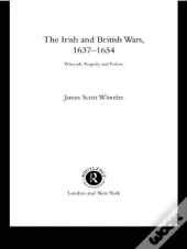 Irish And British Wars, 1637-1654
